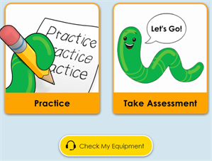 Check My Equipment button below Practice and Take Assessment buttons