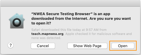 Prompt stating NWEA Secure Testing Browser is from the internet, are you sure you want to open